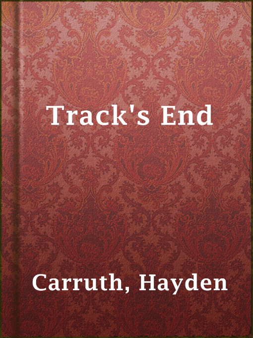 Title details for Track's End by Hayden Carruth - Available